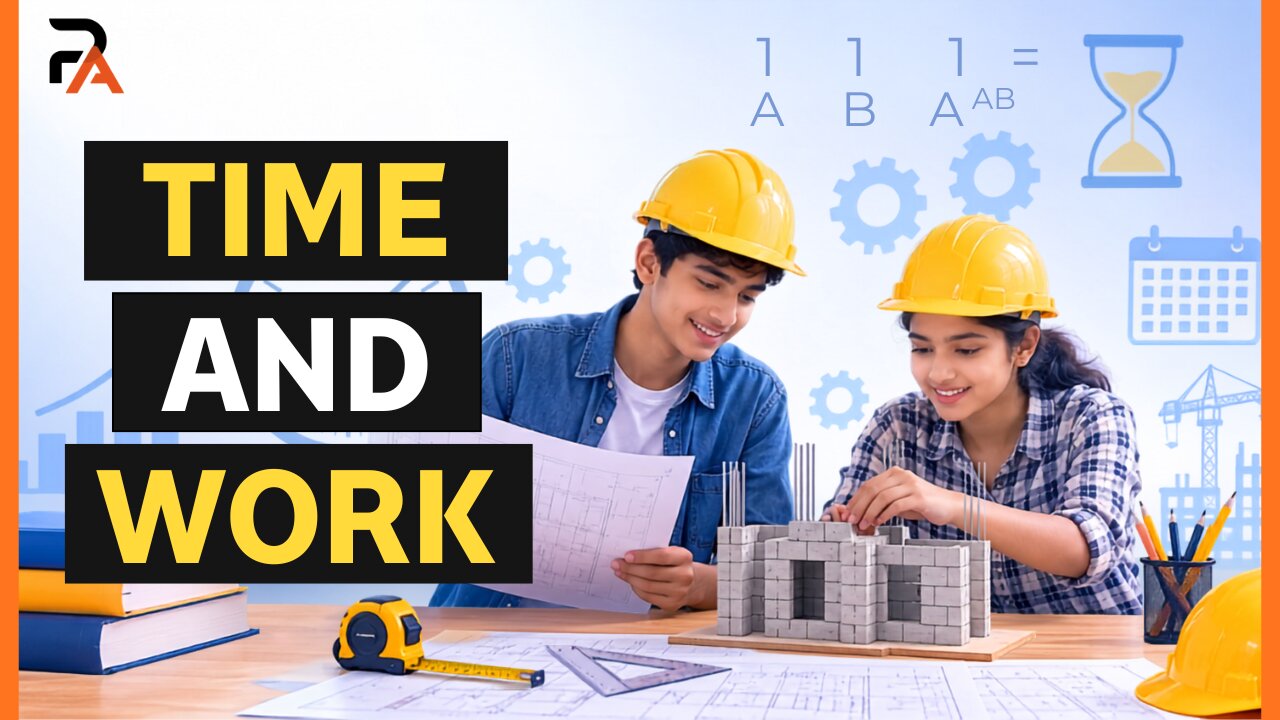 Time and Work Aptitude Guide : Question Types, Solved Examples, Shortcuts & Practice